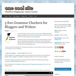 5 free Grammar Checkers for Bloggers and Writers