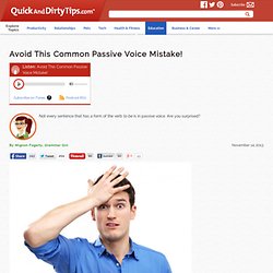 Avoid This Common Passive Voice Mistake!