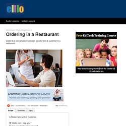 ELLLO Grammar 3-23 Ordering in a Restaurant