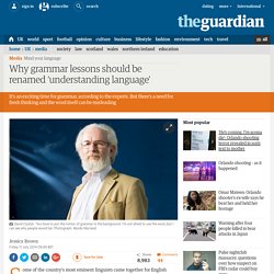 Why grammar lessons should be renamed ‘understanding language’