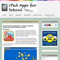 Grammar Wonderland – A Fun Grammar Game for Your Students’ iPads