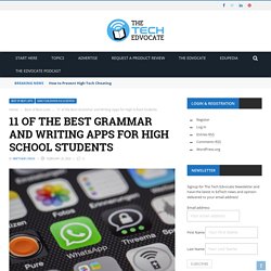 11 of the Best Grammar and Writing Apps for High School Students