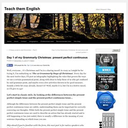 Day 1 of my Grammarly Christmas: present perfect continuous