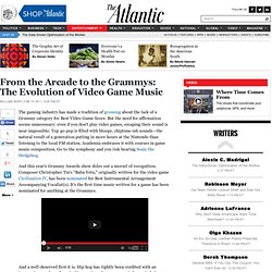 From the Arcade to the Grammys: The Evolution of Video Game Music - William Weir