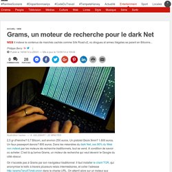 Grams, un moteur de recherche pour le dark Net