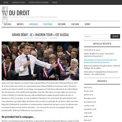 Grand débat : le « Macron tour » est illégal