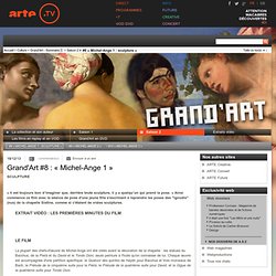 Grand'Art #8 : « Michel-Ange 1 »