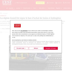 GRAND EST. La région Grand Est signe le bon d’achat de trains à hydrogène