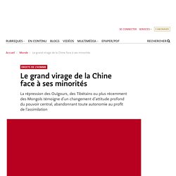 Le grand virage de la Chine face à ses minorités