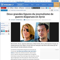 International : Deux grandes figures du journalisme de guerre disparues en Syrie