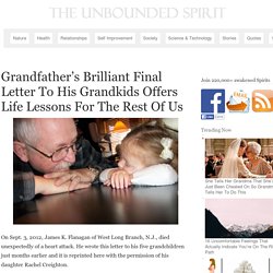Grandfather’s Brilliant Final Letter To His Grandkids Offers Life Lessons For The Rest Of Us