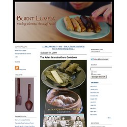 The Asian Grandmothers Cookbook - Burnt Lumpia: Filipino Food
