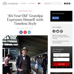 "104-Year-Old" Grandpa Expresses Himself with Timeless Style