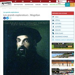 Les grands explorateurs : Magellan