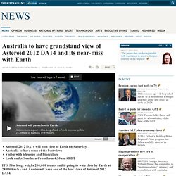 Australia to have grandstand view of Asteroid 2012 DA14 and its near-miss with Earth