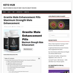 Granite Male Enhancement Pills Maximum Strength Male Enhancement