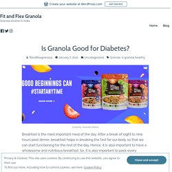 Is Granola Good for Diabetes? – Fit and Flex Granola