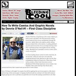 How To Write Comics And Graphic Novels by Dennis O’Neil #1 – First Class Discipline Bleeding Cool Comic Book, Movies and TV News and Rumors