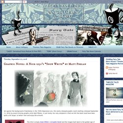 Graphic Novel: A Noir 1930's "Snow White" by Matt Phelan
