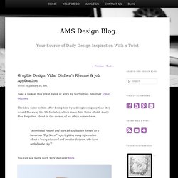 AMS Design Blog: Graphic Design: Vidar Olufsen's Résumé & Job Application