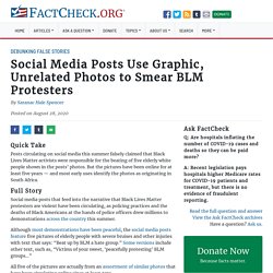 Social Media Posts Use Graphic, Unrelated Photos to Smear BLM Protesters