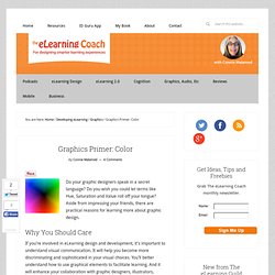 Graphics Primer: Color: The eLearning Coach: Instructional Design and eLearning