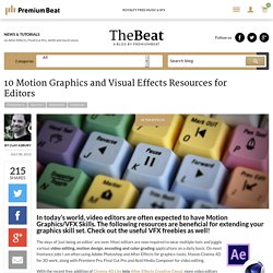 10 Motion Graphics and Visual Effects Resources for Editors