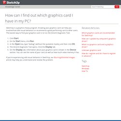 How can I find out which graphics card I have in my PC? - SketchUp Help