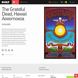 The Grateful Dead, Hawaii Aoxomoxoa by Rick Griffin