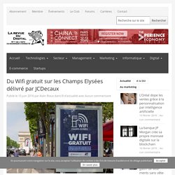 Du Wifi gratuit sur les Champs Elysées délivré par JCDecaux