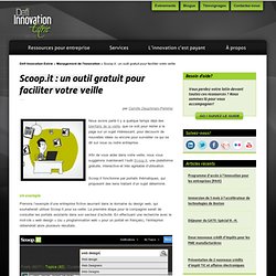 Scoop.it : un outil gratuit pour faciliter votre veille