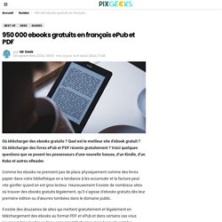 Ebook gratuit : 900.000 ebooks gratuits ePub et PDF en français