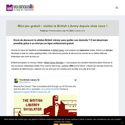 Mini-jeu gratuit : visitez la British Library depuis chez vous ! - VousNousIls