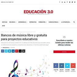 Bancos de música libre y gratuita para proyectos educativos