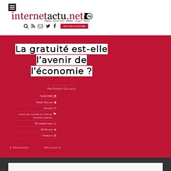 (*)La gratuité est-elle l’avenir de l’économie