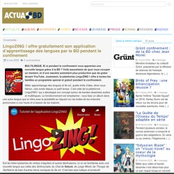 LingoZING ! offre gratuitement son application d’apprentissage des langues par la BD