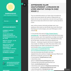 Apprendre Islam gratuitement: Livraison de livre gratuit jusqu’à chez vous! :)