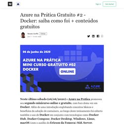 Azure na Prática Gratuito #2 - Docker: saiba como foi + conteúdos gratuitos