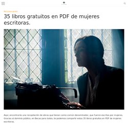 35 libros gratuitos en PDF de mujeres escritoras en español.