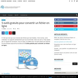 5 outils gratuits pour convertir un fichier en ligne