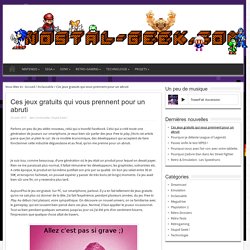 Ces jeux gratuits qui vous prennent pour un abruti - Nostal-GeekNostal-Geek