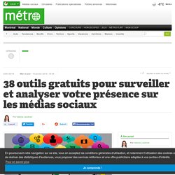 38 outils gratuits pour surveiller et analyser votre présence sur les médias sociaux