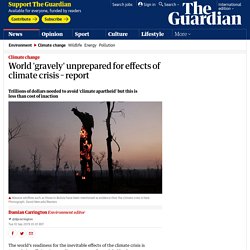 World 'gravely' unprepared for effects of climate crisis – report