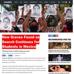New Graves Found as Search Continues for Students in Mexico