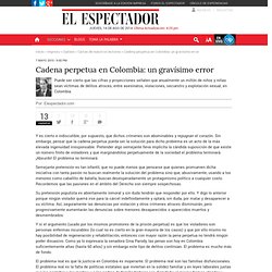 Cadena perpetua en Colombia: un gravísimo error