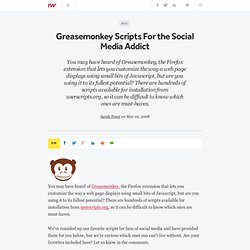 Greasemonkey Scripts For the Social Media Addict - ReadWriteWeb