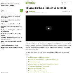 10 Great Clothing Tricks in 60 Seconds