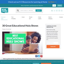 30 Great Educational Hulu Shows for Kids, Tweens and Teens