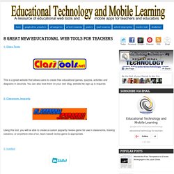 8 Great New Educational Web Tools for Teachers