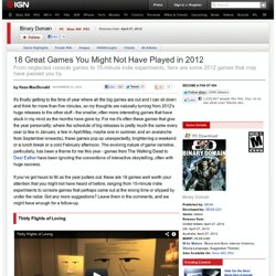 18 Great Games You Might Not Have Played in 2012